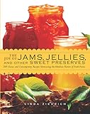 THE JOYS OF JAMS, JELLIES & OTHER SWEET PRESERVES