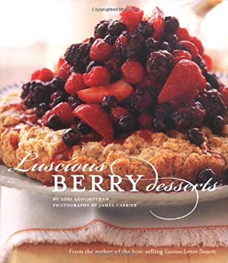 LUSCIOUS BERRY DESSERTS COOKBOOK