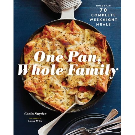 ONE PAN, WHOLE FAMILY COOKBOOk